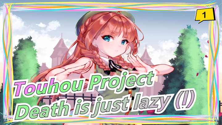 Touhou Project|Death is just lazy (I)_1