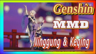 [Genshin, MMD]Ningguang & Keqing, Điệu Múa Đôi