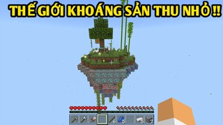 Sinh Tồn Thử Thách Trên Đảo | THU NHỎ TOÀN KHOÁNG SẢN 1 BLOCK | Trong Minecraft Pe..!!