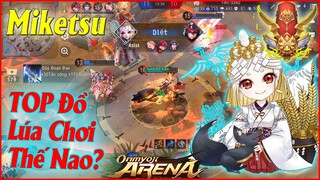 🌸Onmyoji Arena: AD Miketsu Bị Giảm Sức Mạnh - Vẫn Khỏe Khi Chơi Theo Phong Cách Này