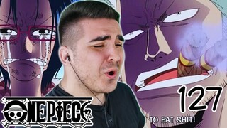 SMOKER TELLS THE WORLD GOVERNMENT TO EAT $HITTT!!! WHAT A LEGEND!!! ONE PIECE EPISODE 127 REACTION!!
