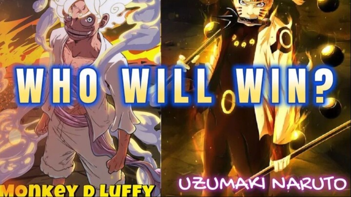 Who will win? Luffy VS Naruto