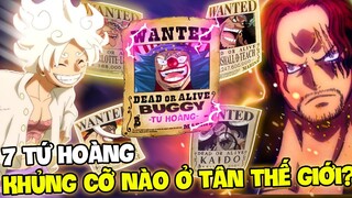 SHANKS LÀ TỨ HOÀNG NGUY HIỂM NHẤT?! | 7 TỨ HOÀNG TỪ TRƯỚC ĐẾN NAY BÁ ĐẠO RA SAO?!