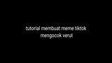 tutorial membuat meme titok mengocox perutt 😭😫😫😜🤓🤓😫😜🤓🤮