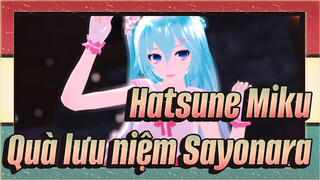 [Hatsune Miku/MMD/1080p/60fps] Miku - Quà lưu niệm Sayonara