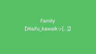 collab family [Waifu_kawaik[?]. Ada yang mau ikut family kami? yang pengen jawab SAYA BERPARTISIPASI