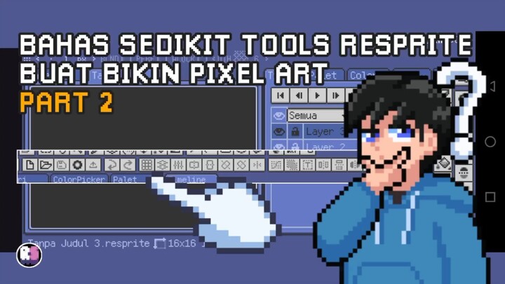 Bahas Sedikit Tools Resprite Buat Bikin Pixel Art - Part 2