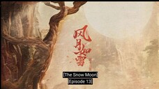 🇨🇳EP13 THE SNOW MOON [ENG SUB] The Demon fox Emperor