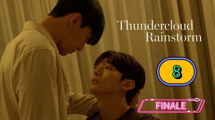 [THURSDAY] 𝐓 𝑯 𝑼 𝑵 𝑫 𝑬 𝑹 𝑪 𝑳 𝑶 𝑼 𝑫 . 𝐑 𝑨 𝑰 𝑵 𝑺 𝑻 𝑶 𝑹 𝑴 | EPISODE 8 FINALE