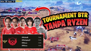 INI DIA TURNAMENT BTR TANPA RYZEN! SIAPAKAH PENGGANTI RYZEN? - PUBG MOBILE