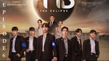 The Eclipse (2022) EP6 | ENG SUB