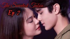 [ Ep 2 eng sub] The sweetest taboo Thai drama (2024)🇹🇭