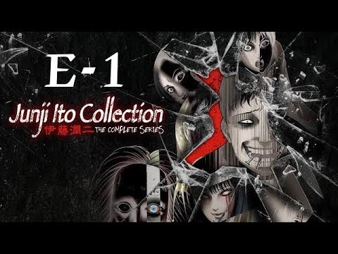 junji ito collection (S1) Episode 1 Hindi dubbed {FULL HD} CRUNCHYROLL