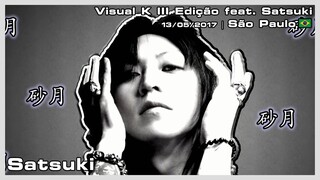 Satsuki - Visual K III Edição feat. Satsuki - 13/05/2017