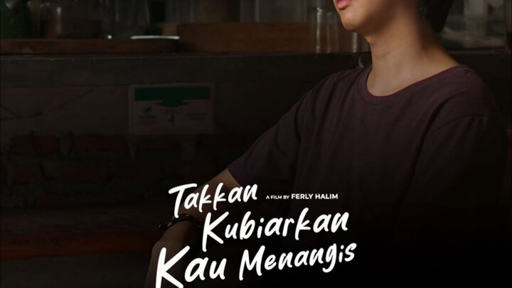 'TAKKAN KU BIARKAN KAU MENANGIS'