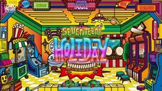 [250511] SEVENTEEN | Japan Fanmeeting 'Holiday'