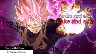 Dragon Ball SUPER 「AMV」 awake and alive - Unime Studio