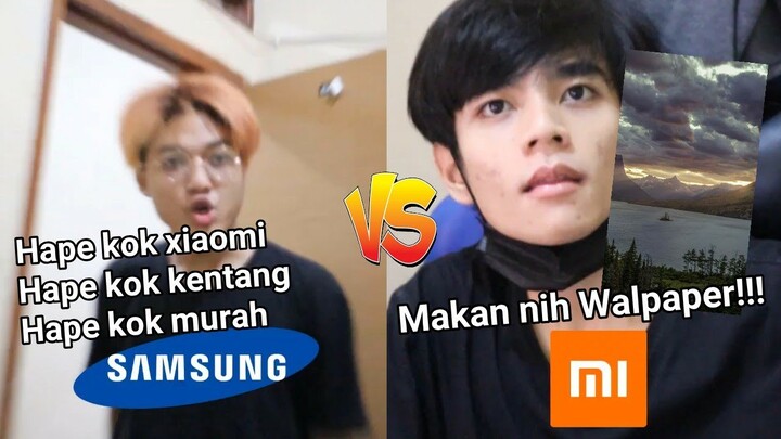 XIAOMI VS SAMSUNG! , Xiaomi : Makan nih Walpaper!!!