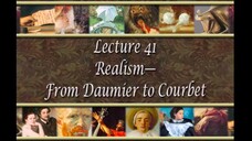 41. Realism - From Daumier to Courbet