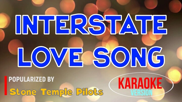 Interstate Love Song - Stone Temple Pilots | Karaoke Version |HQ 🎼📀▶️