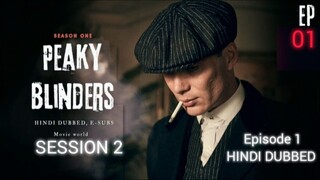 PEAKY BLINDERS SESSION 2 | EPISODE 1 HINDI DUBBED