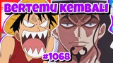 Luffy KETEMU Lucci LAGi!! | One Piece Ch 1068