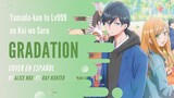 ⭐【Yamada-kun at Lv999 OP】GRADATION Tv Size【Cover Español】⭐