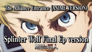 Splinter Wolf (Anime Version)｜Attack on Titan OST「"The Alliance Entrance (Recap)"」ANIME ver.