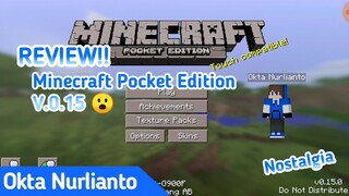 NOSTALGIA!! Review Minecraft Pocket Edition V.0.15 | Okta Nurlianto Channel