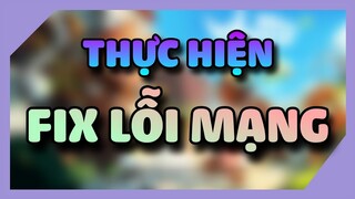 THỰC HIỆN FIX LỖI MẠNG MINI WORLD : BLOCK ART !!!