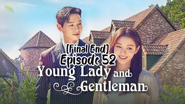 Young lady and gentleman ep 52 english sub [Final] ( 2021 )