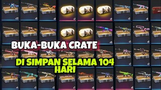 BUKA BUKA CRATE! DI SINPAN SELAMA 104 HARI!!