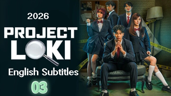 📽️"Pr0j.L0k1"EP.03