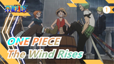 [ONE PIECE] The Wind Rises - In The Name Of Love, Are You Still Willing?_1