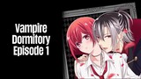 Episode 1 | Vampire Dormitory | English Subbed