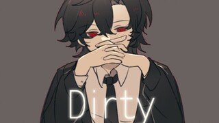 【Handwritten／oc？】Dirty