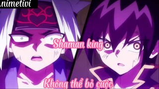 Shaman king 59 Không thể bỏ cuộc