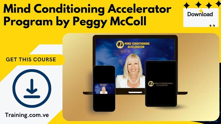 Mind Conditioning Accelerator Program by Peggy McColl