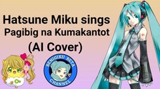 Hatsune Miku sings Pagibig na Kumakantot (AI Cover)