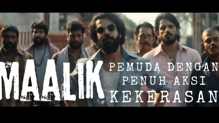 Film MAALIK. Pemuda Dengan Penuh Aksi KEKERASAN.