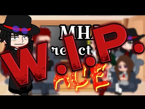 [W.I.P.]MHA react to Portgas D. Ace 🍩•One Piece(S5e3)[W.I.P.] {Ace bday+new year special}