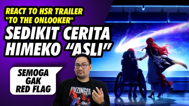 React To Trailer Cerita Himeko