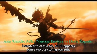 Black Clover s4 2020 pt. 1 :Asta /Gauche Adlai /Vanessa Enoteca vs Dante Zogratis