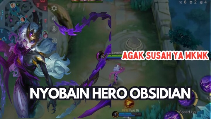 Nyobain Hero ML yang Agak Rumit, Hero Obsidian!