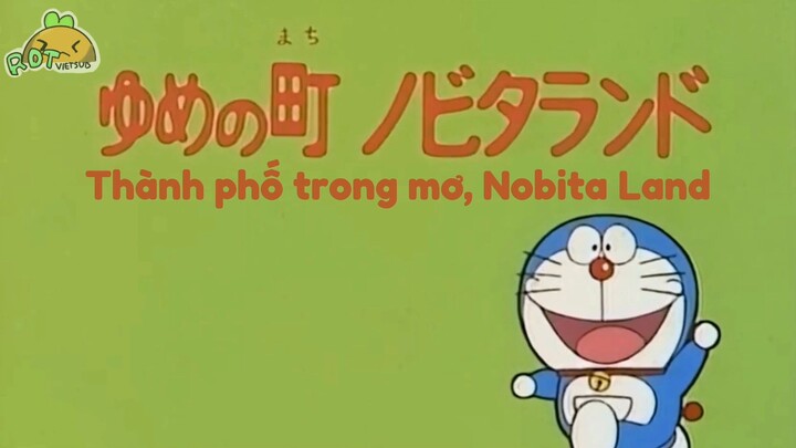 Doraemon 1979 tập 1 : Thành phố trong mơ,Nobita Land
