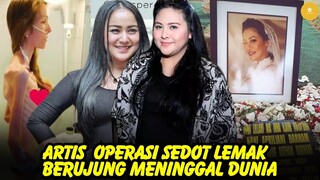 KORBAN MALPRAKTEK, 8 artis jalani operasi sedot lemak & diet ekstrim ada berujung meninggal dunia