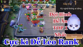 Đội Hình Đơn Giản Dễ Lấy TOP 1 Nhất Cờ Liên Quân