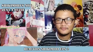 REACTION SHIKIMORI EPS 2 #7