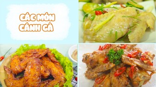 Làm Các Món Ngon Từ Cánh Gà Thơm Ngon Hết Ý