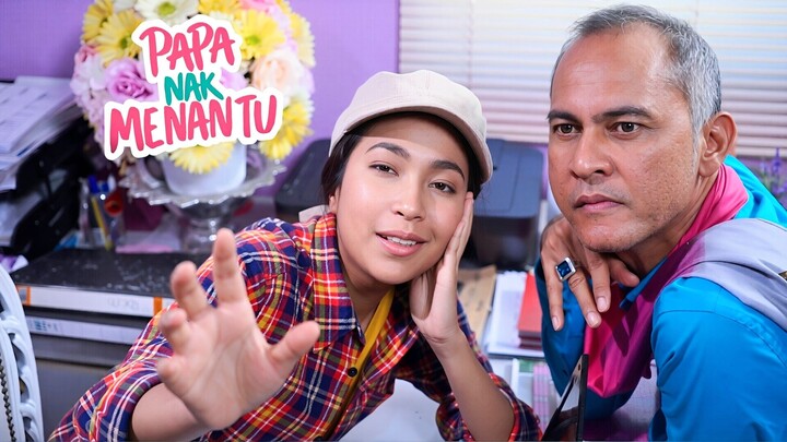 Papa Nak Menantu (E3) 🕺🏻